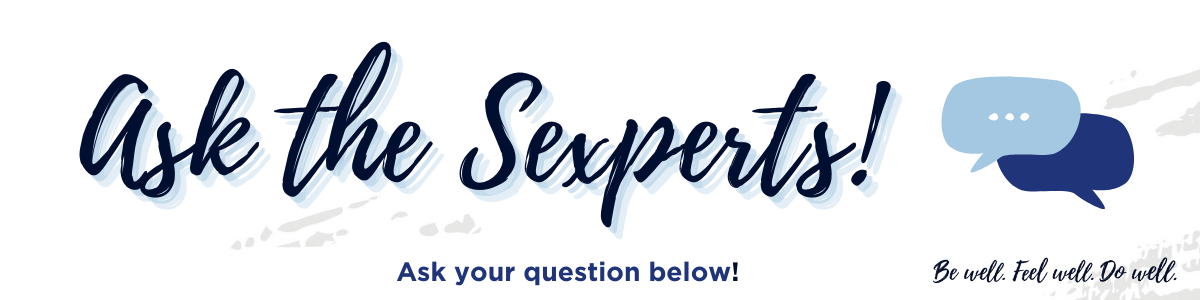 Banner with the text "Ask the Sexperts! Ask your question below!" and a graphic of two speech bubbles on a white background.