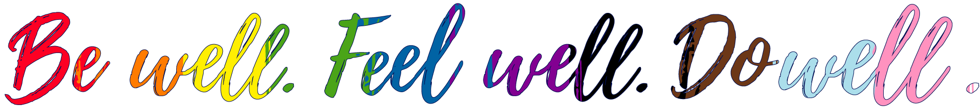 SHaW Tagline Pride - Be well. Feel well. Do well. text in rainbow colors